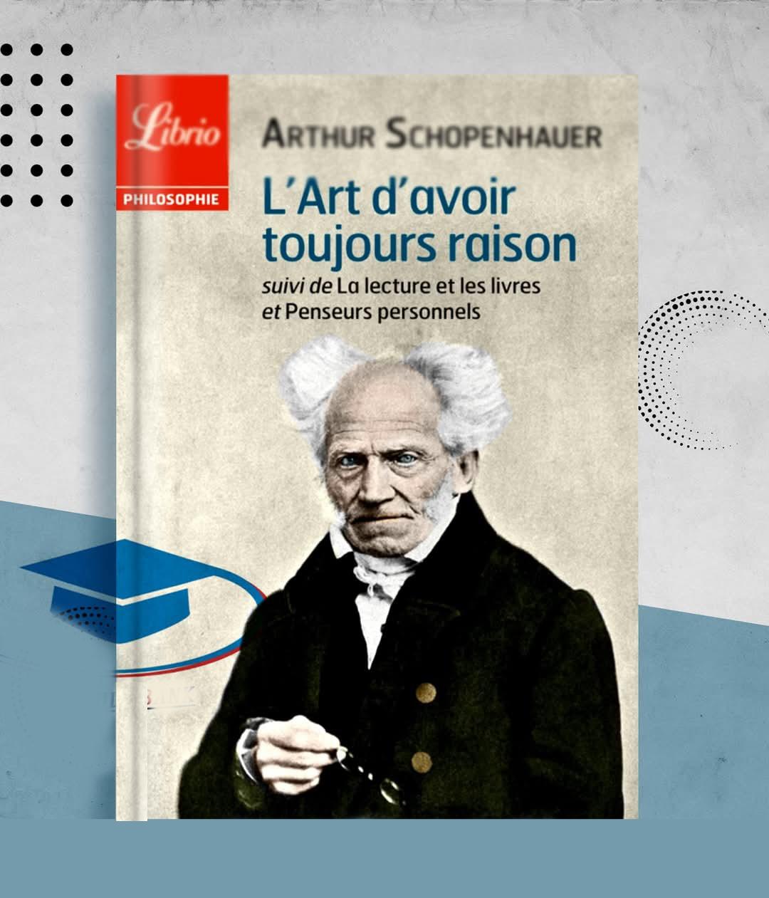 l'art d'avoir toujours raison (2)